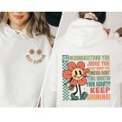 Let Them Misunderstand You Swe, Keep Shining Shirt
