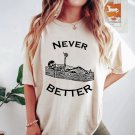 Skelet, Never Better Skeleton Shirt