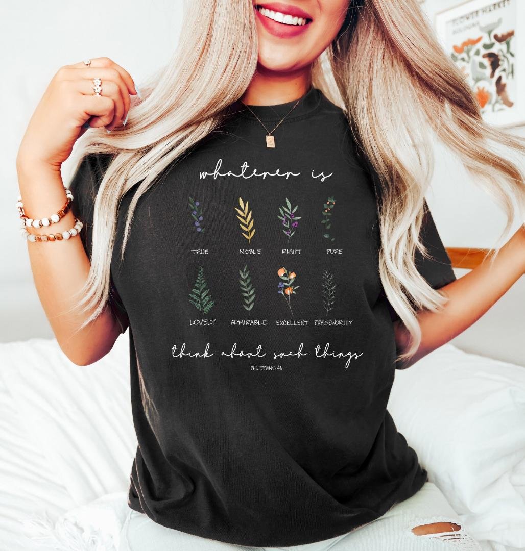 Floral, Whatever Is Think About Such Things Shirt