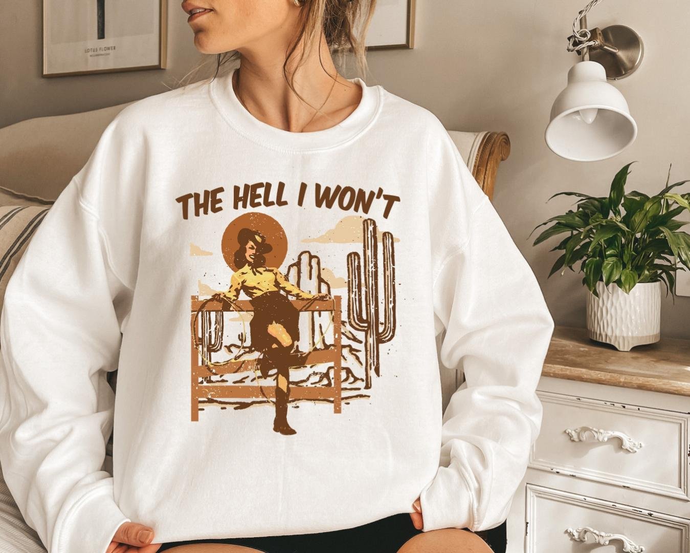 Western Style Swea, The Hell I Won t Western Shirt