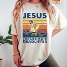 Jesus The Ultimate Deadlifter Shirts,Religious Fai