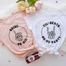 Bride or Die Shirt, Bachelorette Party Shirts, Bac