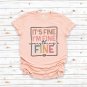 Intro, It s Fine I m Fine Everything is Fine Shirt