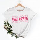 Girl Power Shirt,, Feminist Shirt ,Girl Power Tee