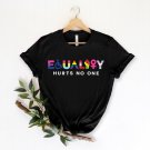 Black Lives Matter, Equality Hurts No One Shirt, E