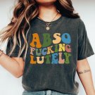 Trendy T-Shirt, Abso Fucking Lutely Shirt, Best Friend