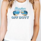 End of School Year , Teacher Off Duty Crop Tank, T