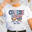 Cruise Squad 2023,, Most Likely To Cruise Shirts