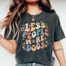 Retro Dog Lover Shirt, Less People More Dogs Shirt