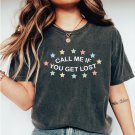 Call Me If You Get, Call Me If You Get Lost Shirt