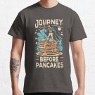 Journey before Pancakes T-shirt