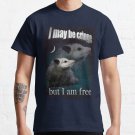 I may be cringe, but I am free possum T-shirt