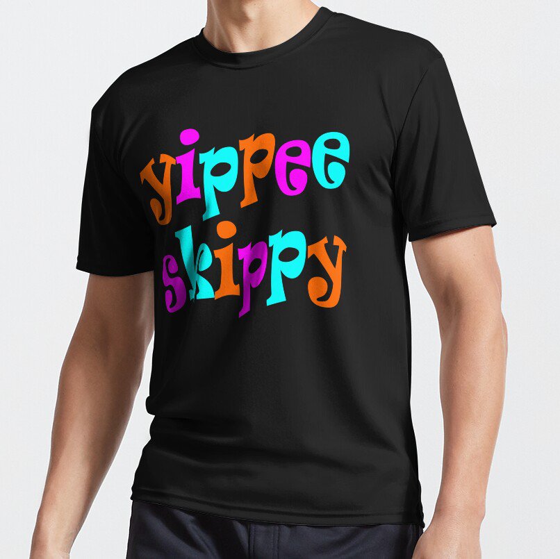 Yippee Skippy T-shirt