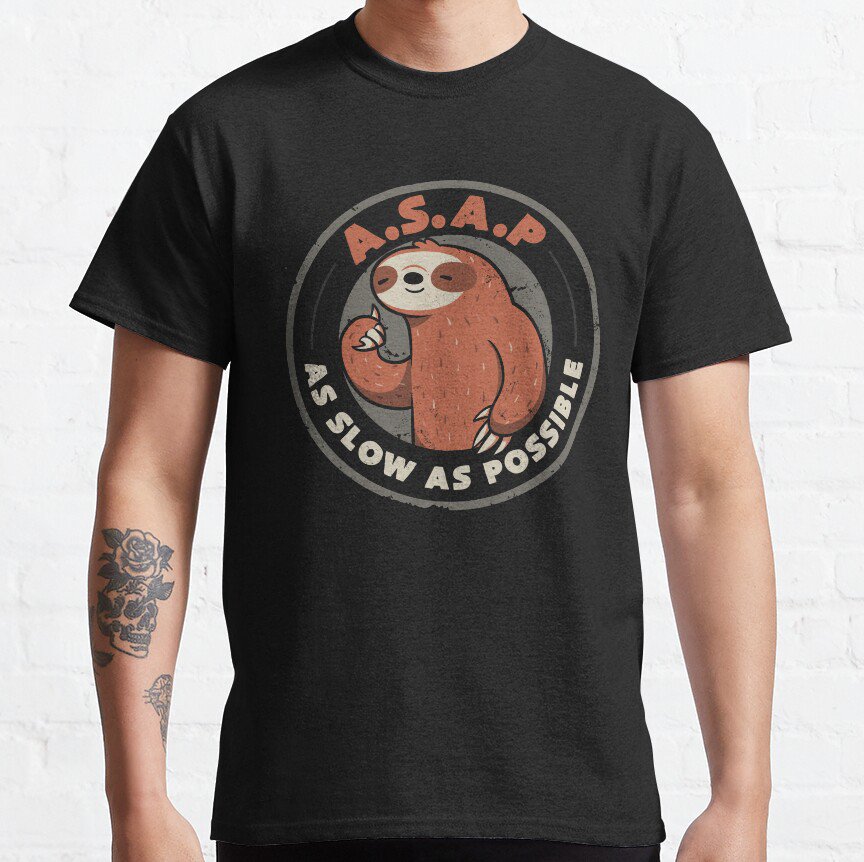As Slow As Possible - Lazy Cute Funny Sloth Gift T-shirt