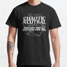 ""Chaotic Neutral - Might Save Your Life. Might Steal Your Horse"" DnD Character Alignment Print T-s