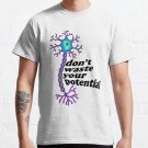 Neuron Motivation - dont waste your potential  T-shirt