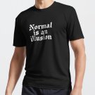 Normal is an illusion gothic letters (black) T-shirt