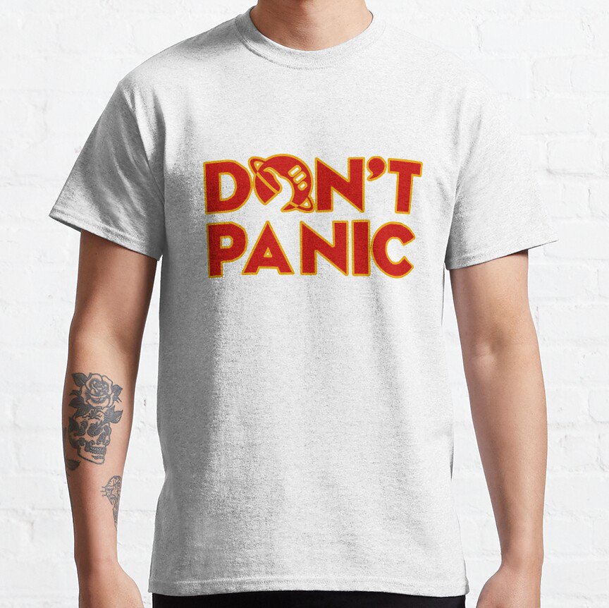 don't panic The Hitchhiker's Guide to the Galaxy T-shirt