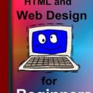 HTML and Web Design for Beginners