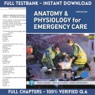 Test Bank For Anatomy & Physiology for Emergency Care 3rd edition