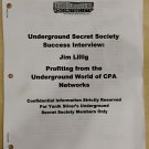 Yanik Silver Underground Secret Society Success Interview: Jim Lillig