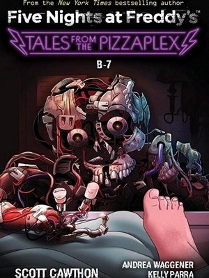 Five Nights At Freddy's B-7 An AFK Book Five Nights At Freddy's Tales ...