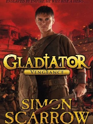 Gladiator Vengeance by Simon Scarrow