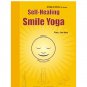 Self-Healing Smile Yoga by Park Jae Woo Smile Meditation +Free 5 Acu Sujok Rings