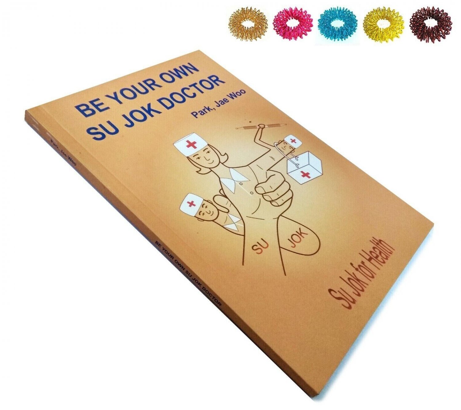 Be Your Own Su Jok Doctor by Prof. Park Jae Woo Book + Free 5 Sujok Rings