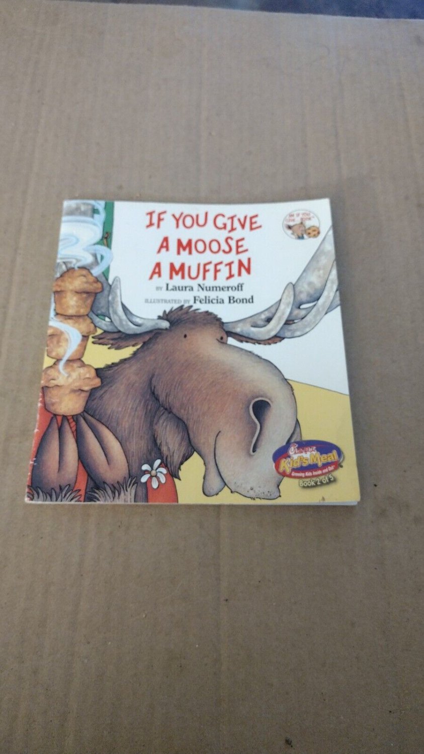 If You Give a Moose a Muffin - Paperback By Laura Joffe Numeroff - GOOD
