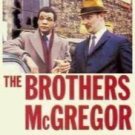 The Brothers McGregor - Series 1-4 Every Episode