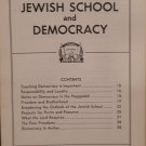 The Jewish School and Democracy, New York, NY, 1943-1948 [Newspaper]