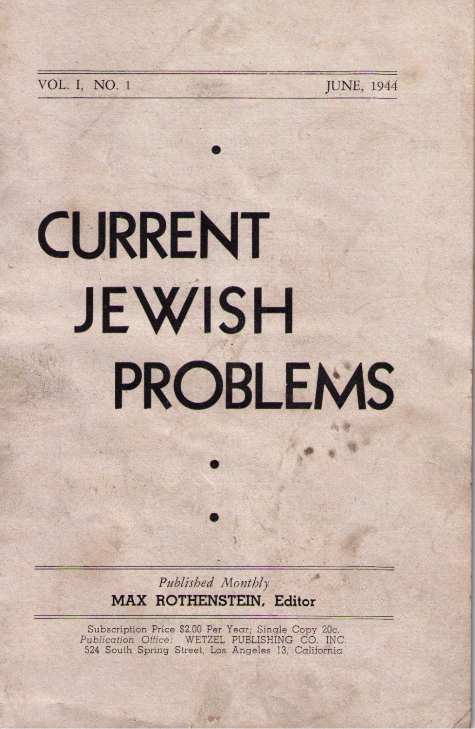 Current Jewish Problems, Los Angeles, CA, 1944 [Newspaper]
