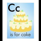 C is for Cake - Art Print Home Decor Wall Art -  Flashcard (frame not included)