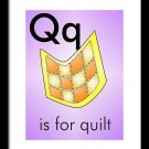Q is for Quilt - Art Print Home Decor Wall Art -  Flashcard (frame not included)