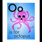 O is for Octopus  - Art Print Home Decor Wall -  Flashcard (frame not included)
