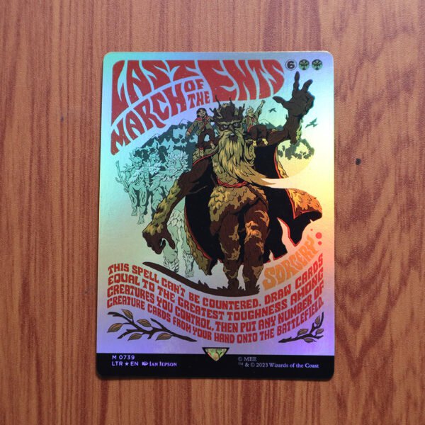 1x Mtg Proxy FOIL Last March of the Ents #739 The Lord of the Rings: Tales of Middle-earth (LTR)