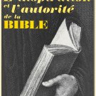 The inspiration and authority of the Bible