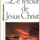 The return of Jesus Christ