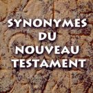 Synonyms of the New Testament Synonyms of the New Testament
