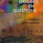 Your origins questions