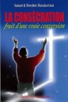 The fruit of a true consecration conversion