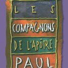 The companions of the Apostle Paul