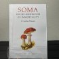 Soma - Divine Mushroom of Immortality by R. Gordon Wasson Book