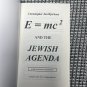 E=mc2 and the jewish agenda By Christopher Jon Bjerknes