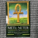 Metu Neter Vol. 5 - Keys To Health Longevity, By Ra Un Nefer Amen