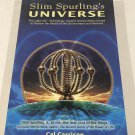Slim Spurling's Universe: Ancient Knowledge Rediscovered to Restore the Health...