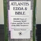 Atlantis, Edda & Bible by Hermann Wieland ,Germanic World Culture, New