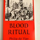 Blood Ritual by Philip de Vier
