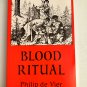 Blood Ritual by Philip de Vier